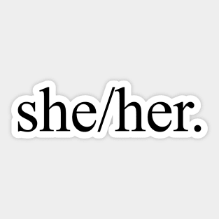 she/her Sticker